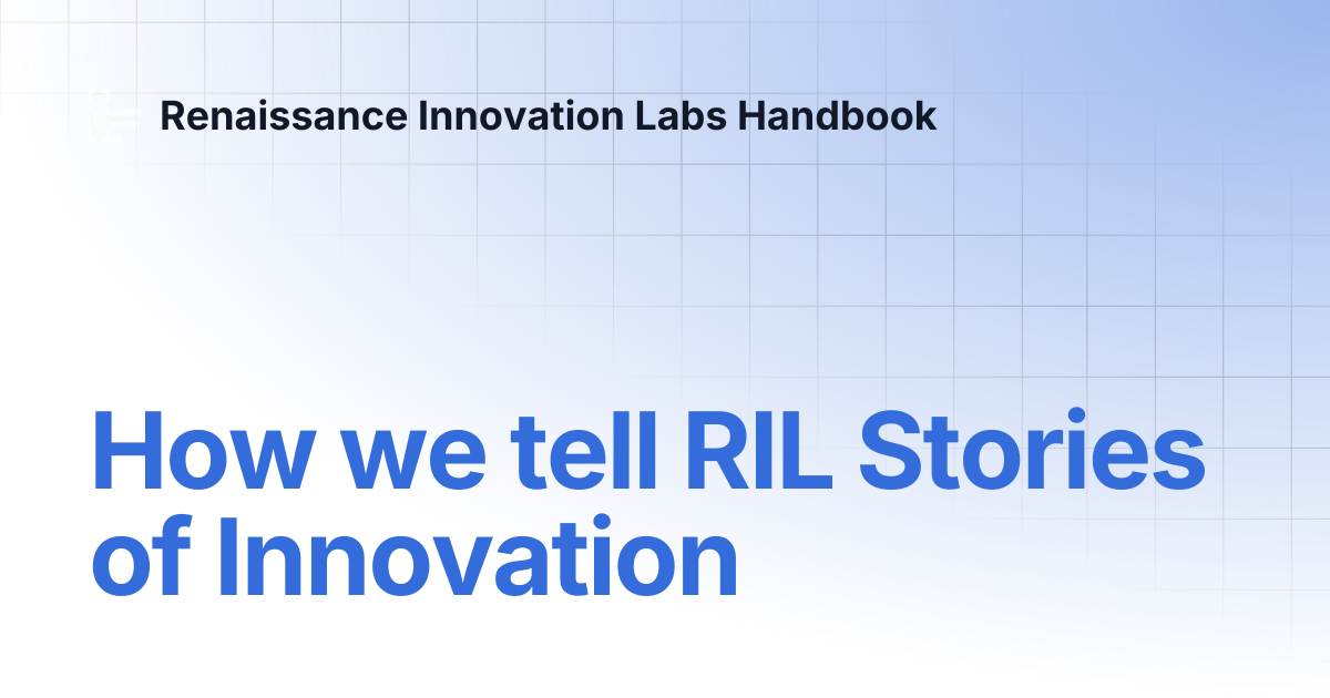 How we tell RIL Stories of Innovation | Renaissance Innovation Labs ...