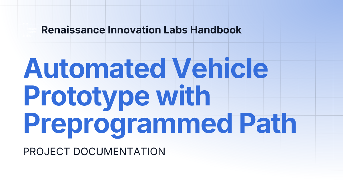 Automated Vehicle Prototype with Preprogrammed Path | Renaissance ...